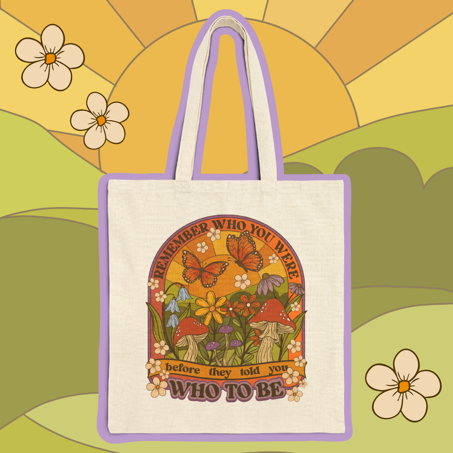 Remember Who You Were Cotton Canvas Tote Bag