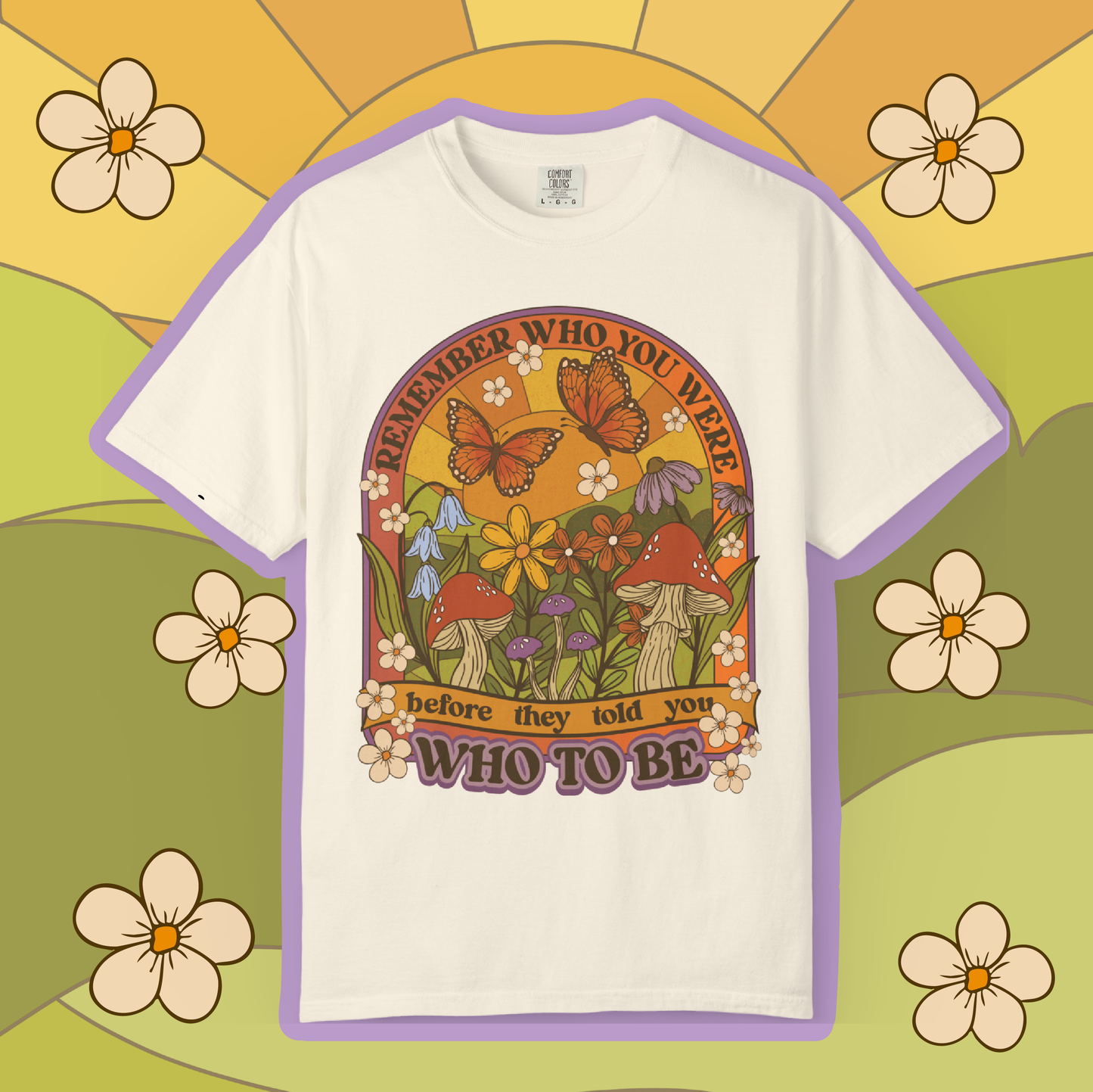 Remember Who You Were T-shirt