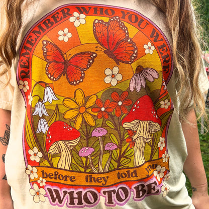 Remember Who You Were T-shirt