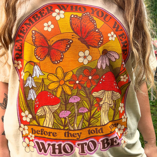 Remember Who You Were T-shirt